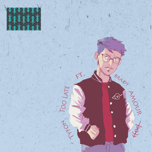 Too Late (prod. King Theta)