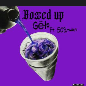 Bossed up (feat. 503.twan)