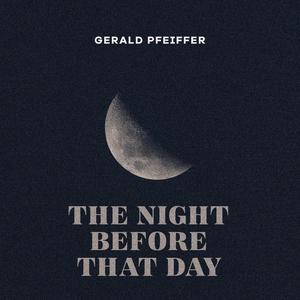 The night before that day