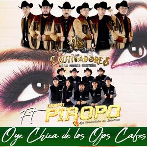 Oye chica de los Ojos Cafes