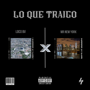 Lo Que Traigo (feat. Mr New York)