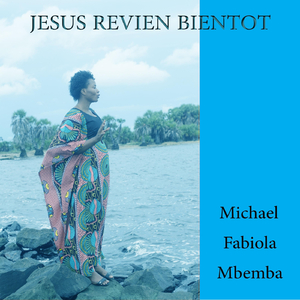 Jesus Revien Bientot