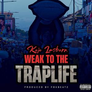 ⁠Weak To The Traplife