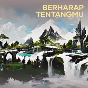 Berharap Tentangmu