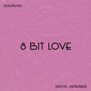 8 Bit Love (feat. GoldMask)