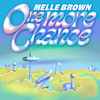 Melle Brown - One More Chance