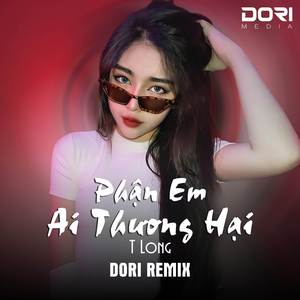 Phận Em Ai Thương Hại (Remix)