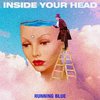 Running Blue - Inside Your Head (Radio Mix)