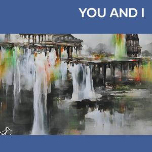 You and I