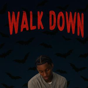 Walk Down