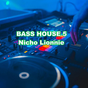 Bass House 5