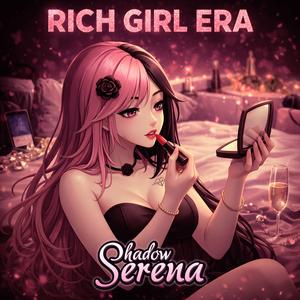 Rich Girl Era