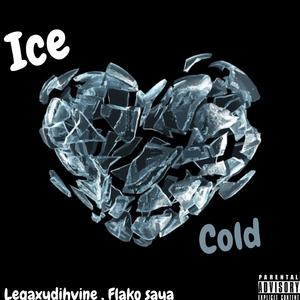Ice cold (feat. Legaxydihvine)