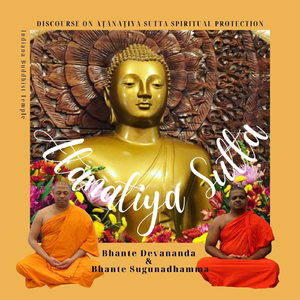 Āṭānāṭiya Sutta Spiritual Protection Presented To The Buddha By One Of The Four Great Heavenly Kings, King Vessavana