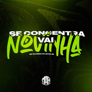 Se Concentra Vai Novinha
