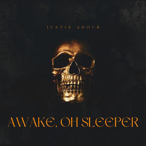 Awake, Oh Sleeper