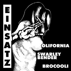 Einsatz (feat. Olifornia & Swarley Bender)