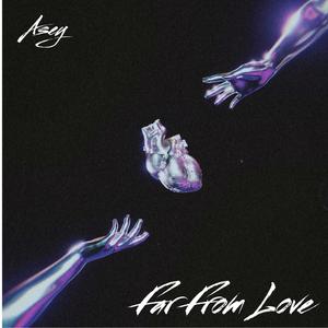 Far From Love