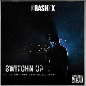 SwitchN Up (feat. Crimmstone & Shaka Zulu)