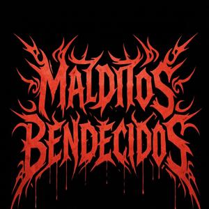 Malditos bendecidos (feat. Tillgluehands)