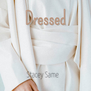 Dressed