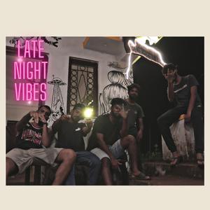 Late Night Vibes