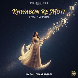 Khwabon Ke Moti