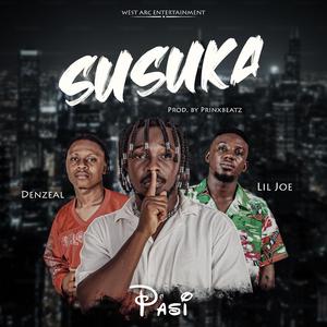 Susuka (feat. Denzeal & Lil Joe)