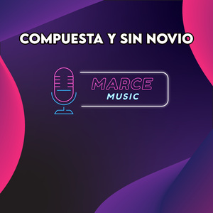 Compuesta Y Sin Novio (Instrumental Version)