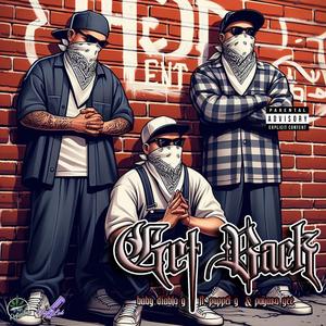 Get Back (feat. Lil Puppet G & Payaso Gee)