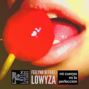 Mi cuerpo es la perfeccion (feat. Lowyza)