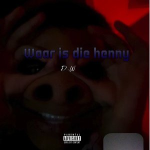 Waar is die henny