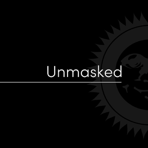 Unmasked