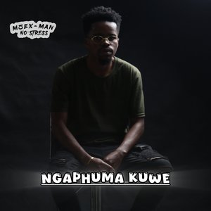 Ngaphuma Kuwe