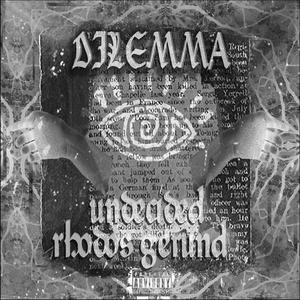 Dilemma (feat. UNDECIDED & Rhodos Gerund)