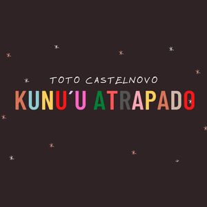 Kunu´u Atrapado