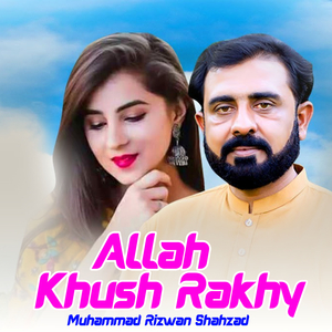 Allah Khush Rakhy