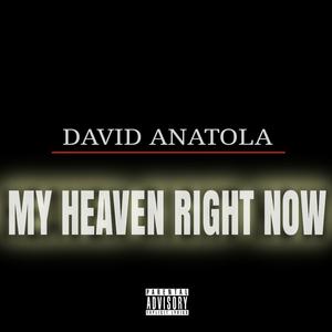 My Heaven Right Now