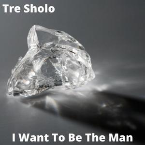 I Want to Be the Man