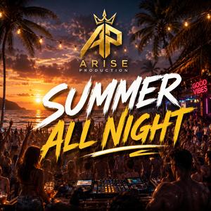 SUMMER ALL NIGHT