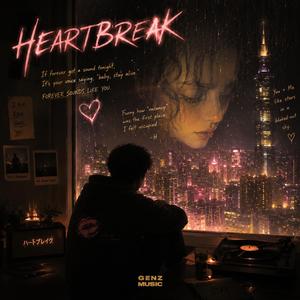 HEARTBREAK