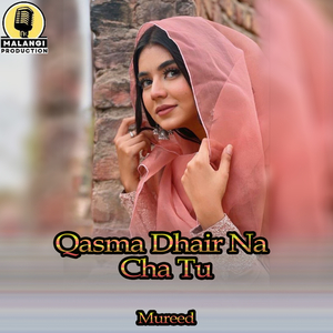 Qasma Dhair Na Cha Tu (1)