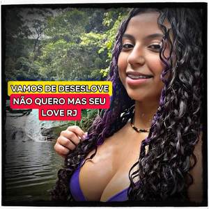 VAMOS DE DESESLOVE - NÃO QUERO MAS SEU LOVE, RJ - Funk