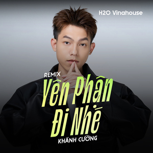 Yên Phận Đi Nhé (Remix)