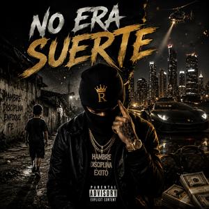 No era suerte (Corrido tumbado R4p)