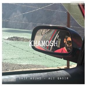 Khamosh (feat. Saif Asjad)