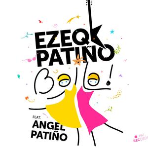 Baila! (feat. Angel Patiño)
