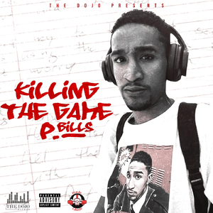 Killing the Game (feat. P Bills)