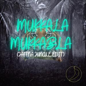 Mukkala Mukkabla (Jaffna Jungle Edit)