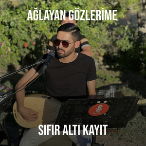 Ağlayan Gözlerime (Canlı)